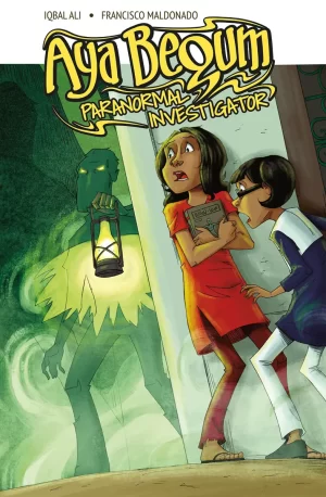 Aya Begum: Paranormal Investigator (Vol 1)